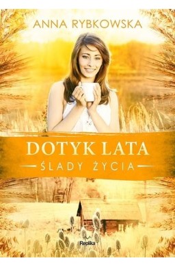 Dotyk lata. Ślady życia