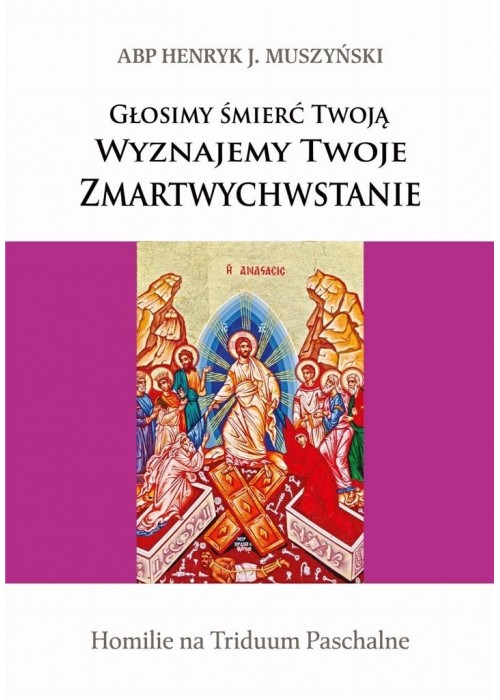 Głosimy śmierć Twoją