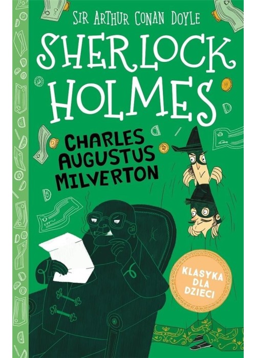 Sherlock Holmes T.15 Charles Augustus Milverton