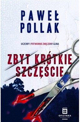 Zbyt krótkie szczęście