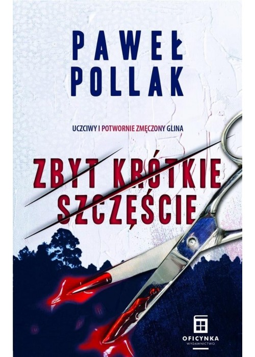 Zbyt krótkie szczęście