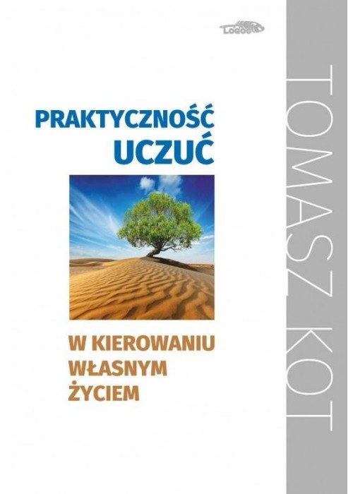 Praktyczność uczuć w kierowaniu własnym życiu