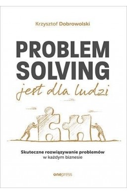 Problem Solving jest dla ludzi