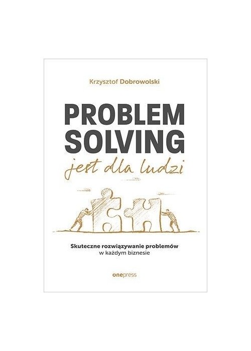 Problem Solving jest dla ludzi