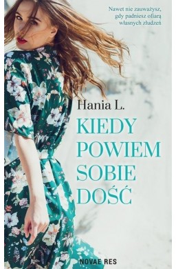 Kiedy powiem sobie dość