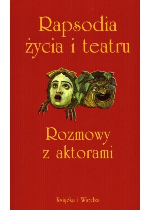 Rapsodia życia i teatru