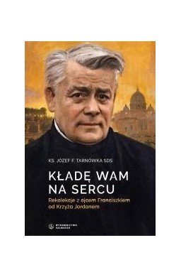 Kładę Wam na sercu