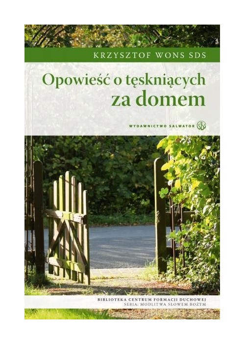 Opowieść o tęskniących za domem