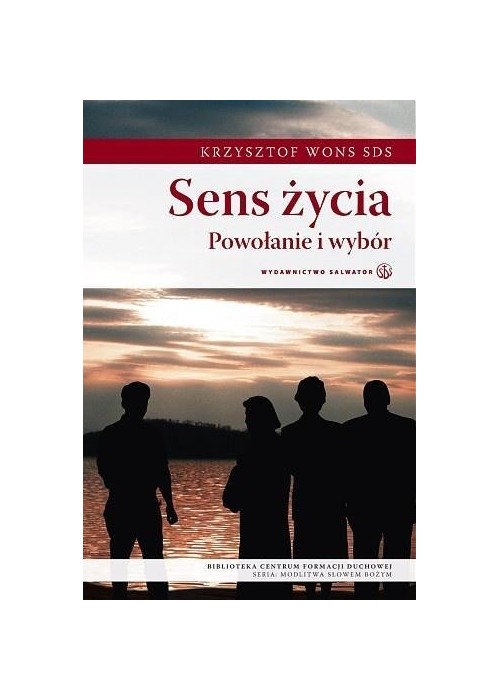 Sens życia - KS. KRZYSZTOF WONS