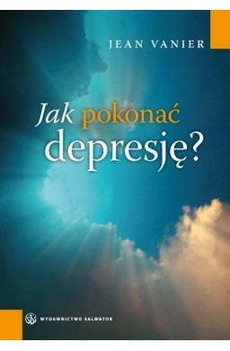 Jak pokonać depresję - Jean Venier