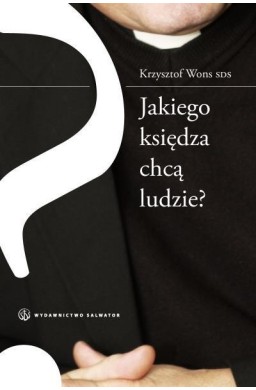 Jakiego księdza chcą ludzie?