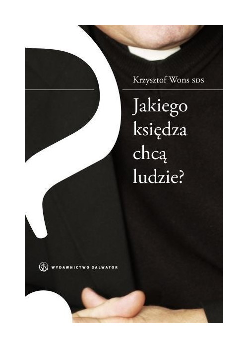 Jakiego księdza chcą ludzie?