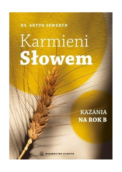 Karmieni Słowem. Kazania na rok B