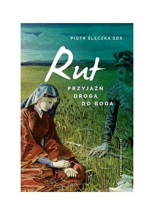 Przyjaźń drogą do Boga. RUT