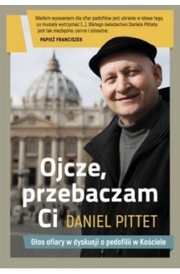 Ojcze, przebaczam ci