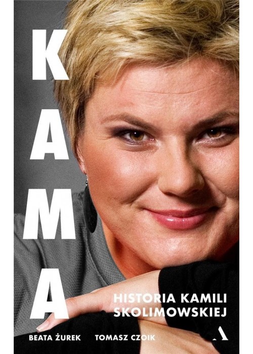 Kama. Historia Kamili Skolimowskiej