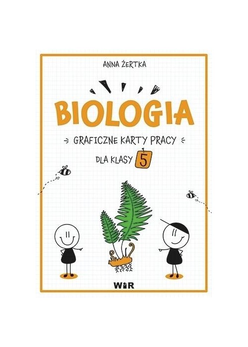 Biologia. Graficzne karty pracy dla klasy 5