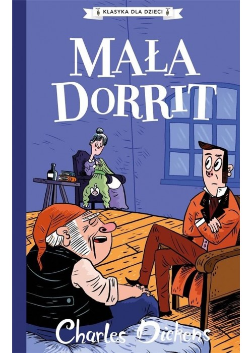 Klasyka dla dzieci. Mała Dorrit