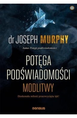 Potęga podświadomości. Modlitwy