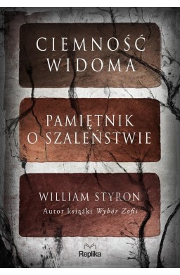 Ciemność widoma. Pamiętnik o szaleństwie