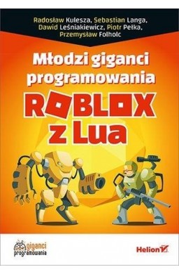 Młodzi giganci programowania. Roblox z Lua