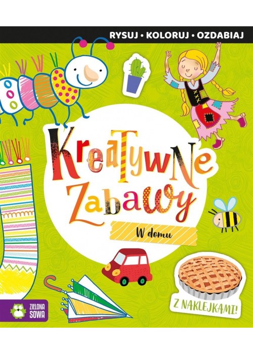 Kreatywne zabawy. W domu