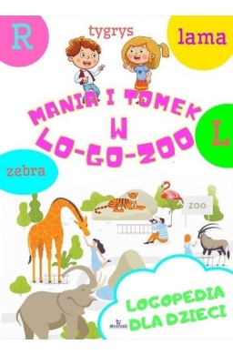 Mania i Tomek w logozoo. Logopedia dla dzieci