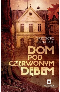 Dom Pod Czerwonym Dębem