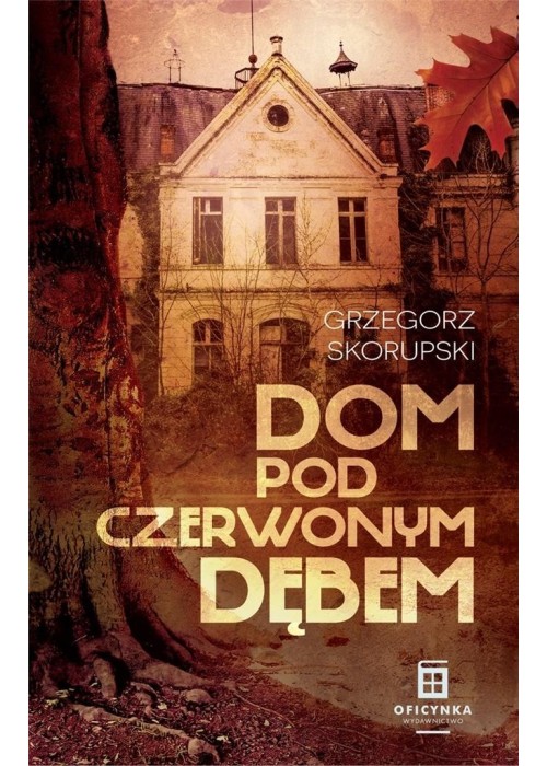 Dom Pod Czerwonym Dębem