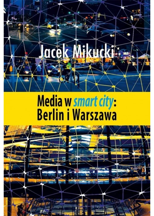 Media w smart city: Berlin i Warszawa