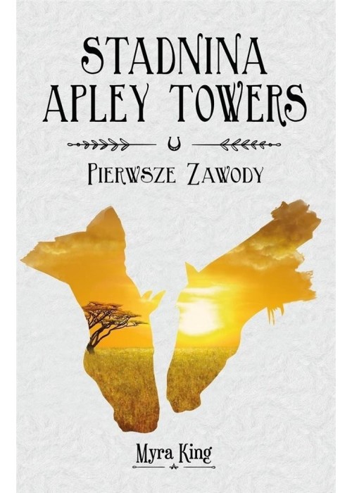 Stadnina Apley Towers T.1 Pierwsze zawody