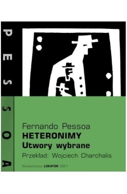 Heteronimy. Utwory wybrane