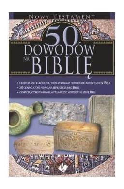 50 dowodów na Biblię - Nowy Testament