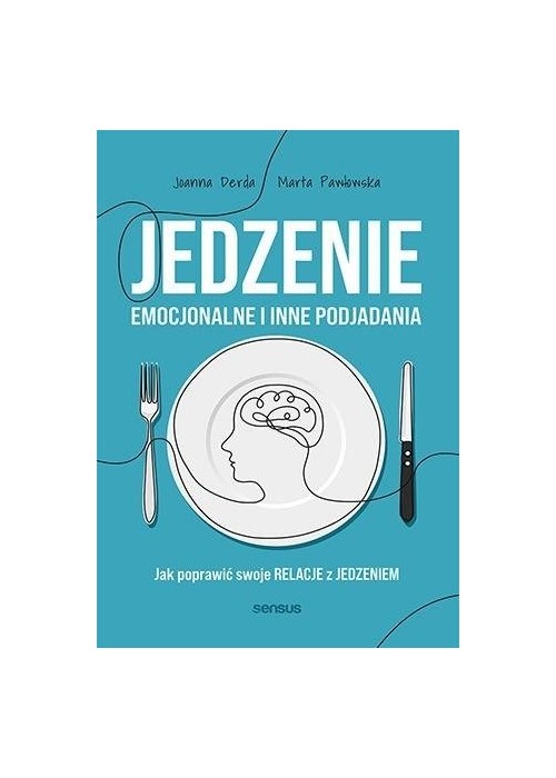 Jedzenie emocjonalne i inne podjadania