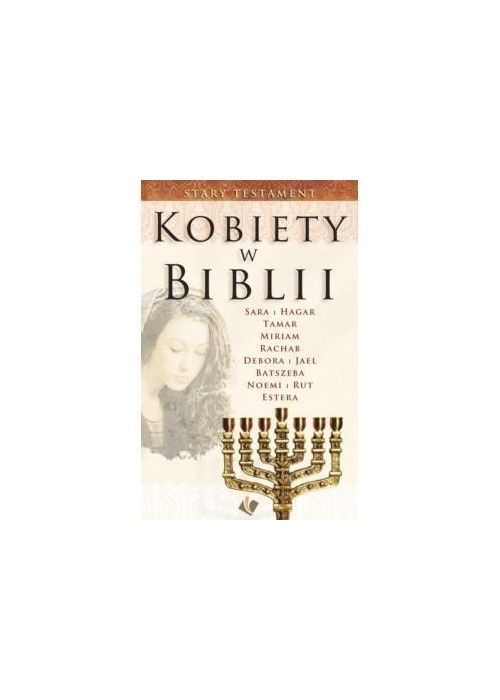 Kobiety w Biblii - Stary Testament