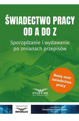 Świadectwo pracy od A do Z. Sporządzanie i...