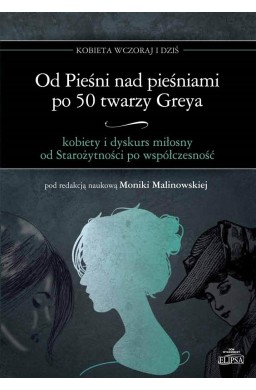 Od Pieśni nad pieśniami po 50twarzy Greya