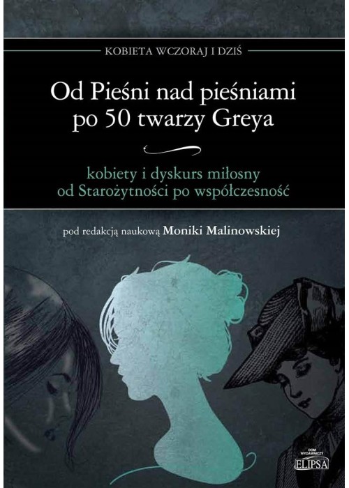 Od Pieśni nad pieśniami po 50twarzy Greya