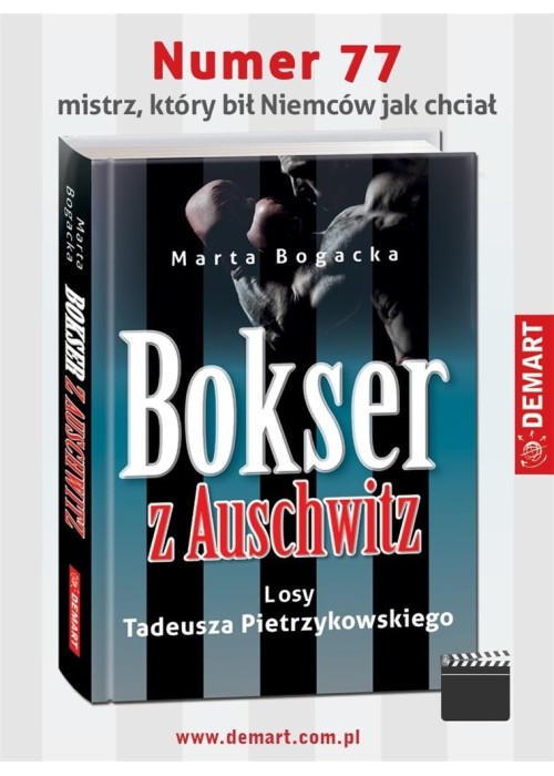 Bokser z Auschwitz. Losy Tadeusza Pietrzykowskiego