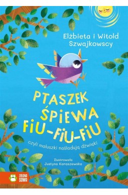 Ptaszek śpiewa fiu-fiu-fiu