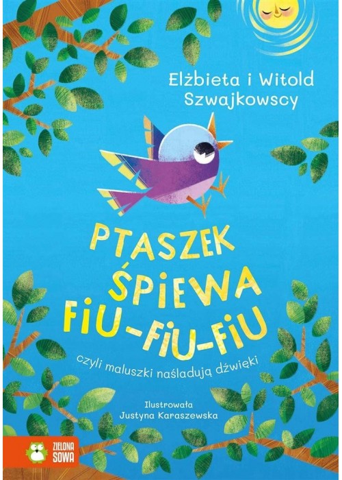 Ptaszek śpiewa fiu-fiu-fiu