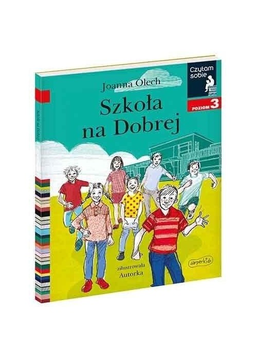 Czytam sobie. Szkoła na Dobrej. Poziom 3