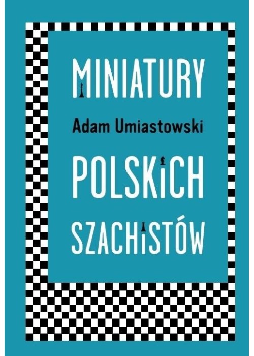 Miniatury polskich szachistów