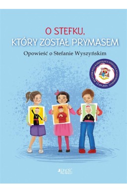 O Stefku, który został prymasem