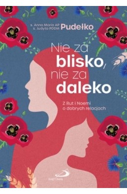 Nie za blisko, nie za daleko