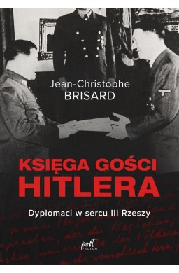 Księga gości Hitlera. Dyplomaci w sercu III Rzeszy