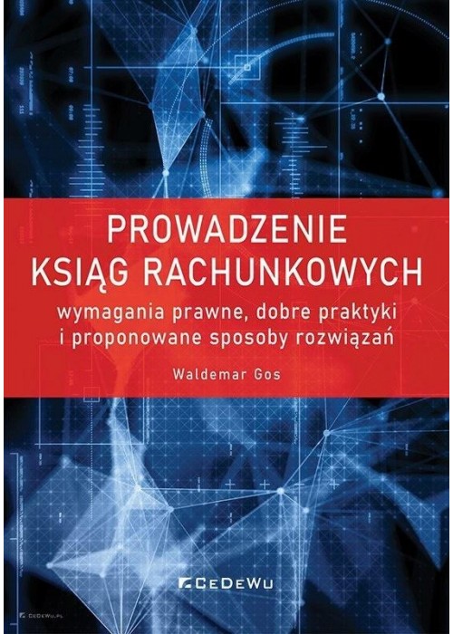 Prowadzenie ksiąg rachunkowych - wymagania prawne