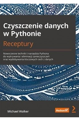 Czyszczenie danych w Pythonie. Receptury