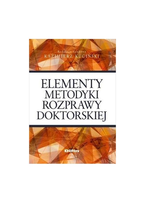 Elementy metodyki rozprawy doktorskiej