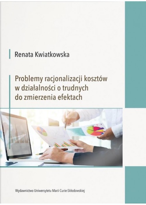 Problemy racjonalizacji kosztów w działalności...